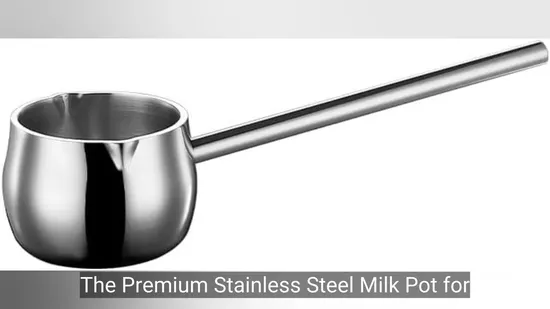 Pot à lait en acier inoxydable de qualité supérieure pour cuisiner et servir avec de la chaleur